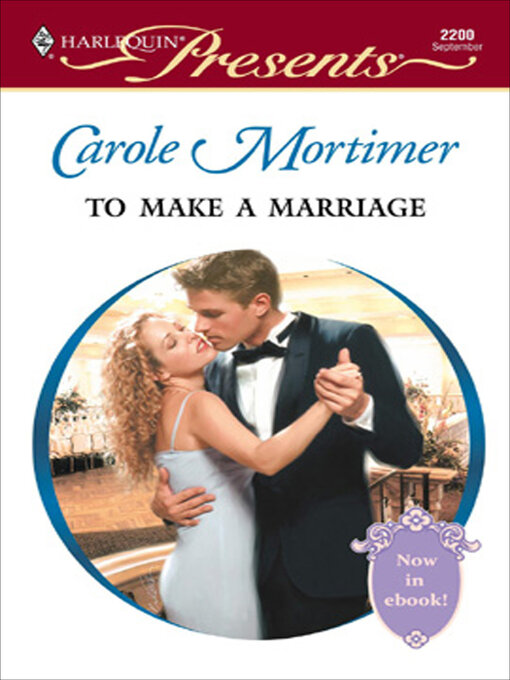 Title details for To Make a Marriage by Carole Mortimer - Wait list